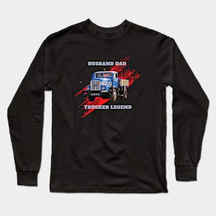 Husband Dad Trucker Legend Long Sleeve T-Shirt